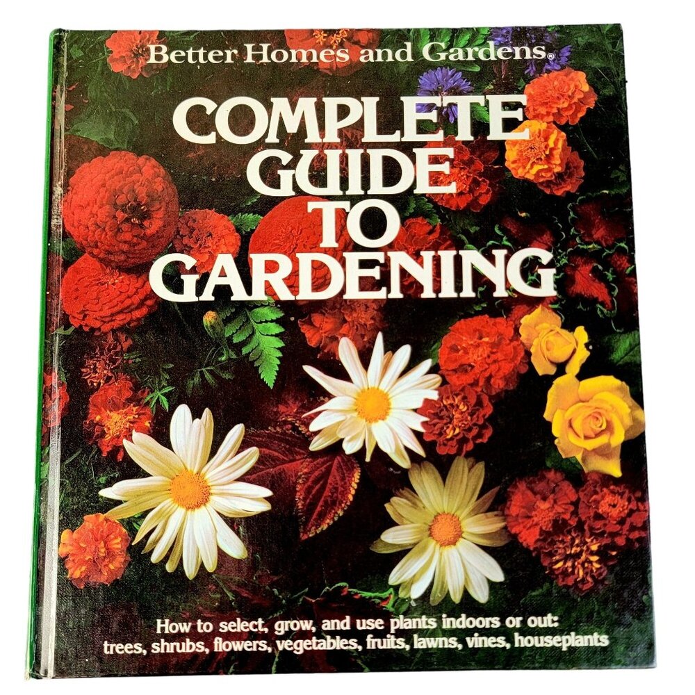 Vintage 70s Better Homes and Garden Book Hardcover Complete Guide to Gardening